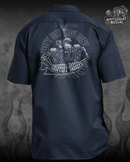 Shit Show Cycles™ - But Did You Die - Limited Edition  Mechanic Shirt