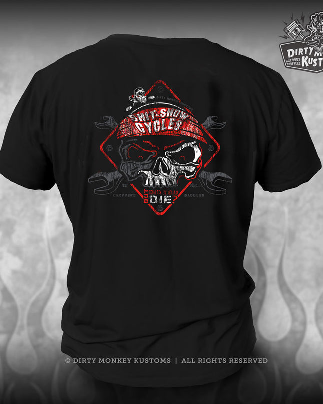 But Did You Die - Biker Tee - 3 color